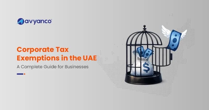 Corporate Tax Exemptions in the UAE: A Complete Guide for Businesses