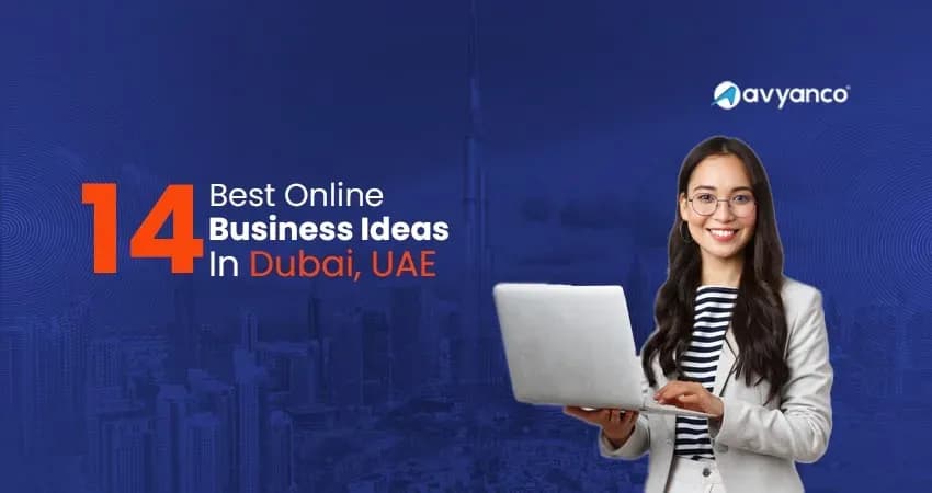14 Best Online Business Ideas in Dubai and the UAE