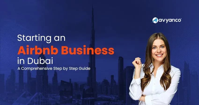 How to Start an Airbnb Company in Dubai (Costs, Licence & Profit Guide 2026)