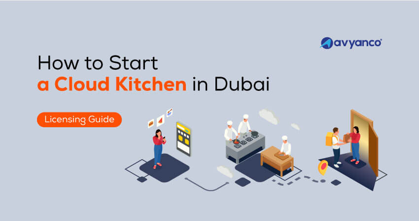 How to start a cloud kitchen in Dubai - step-by-step licensing guide