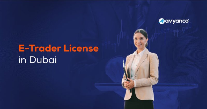 How to get an e-trader license Dubai UAE