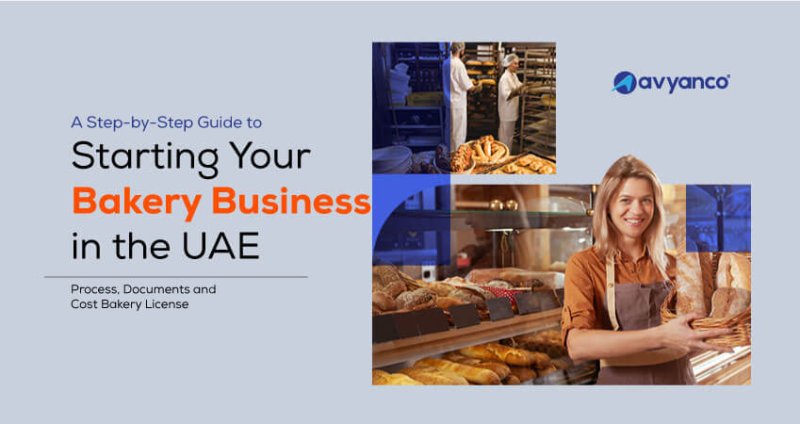 How to start a bakery business in Dubai and the UAE