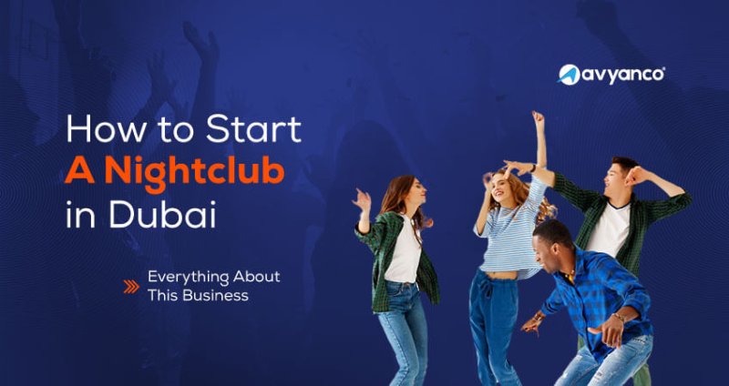 how to start a nightclub in Dubai UAE business license cost & steps